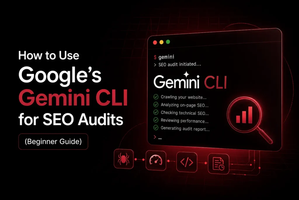 How to Use Google’s Gemini CLI for SEO Audits (Beginner Guide)