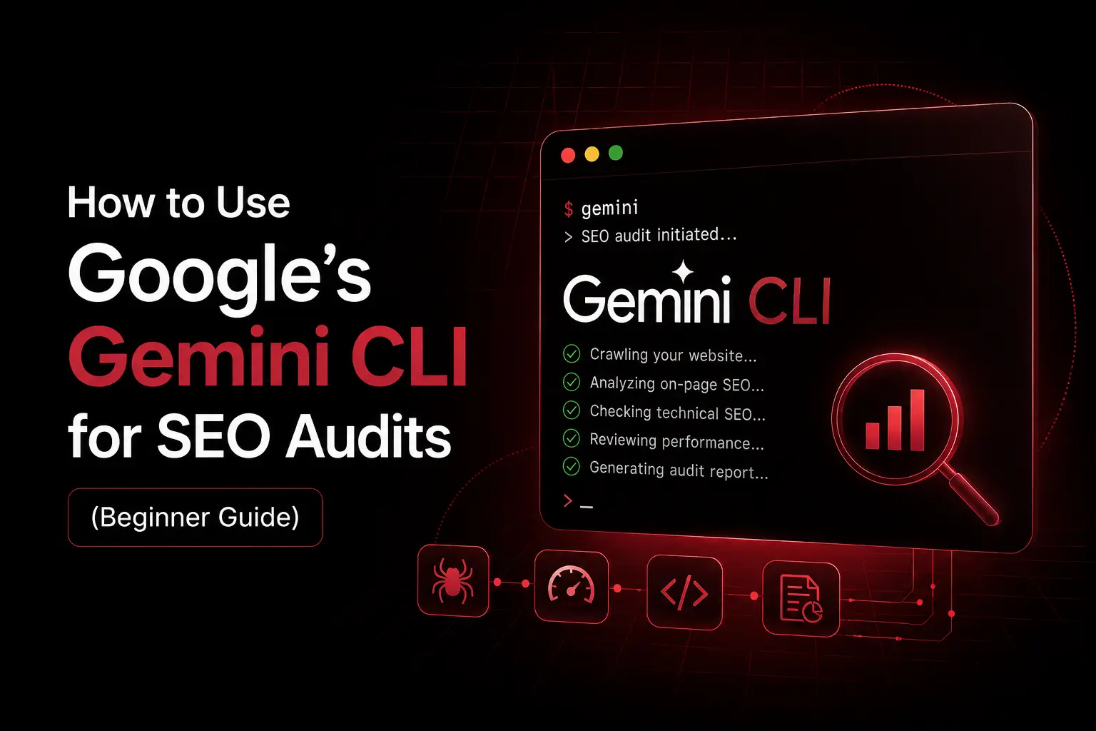 How to Use Google’s Gemini CLI for SEO Audits (Beginner Guide)